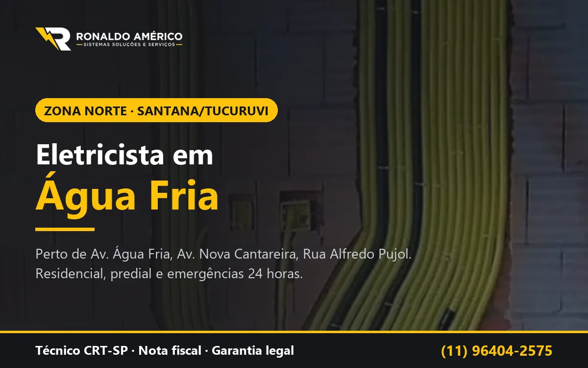 Arte: eletricista em Água Fria, Zona Norte de São Paulo — atendimento perto de Av. Água Fria, Av. Nova Cantareira, Rua Alfredo Pujol
