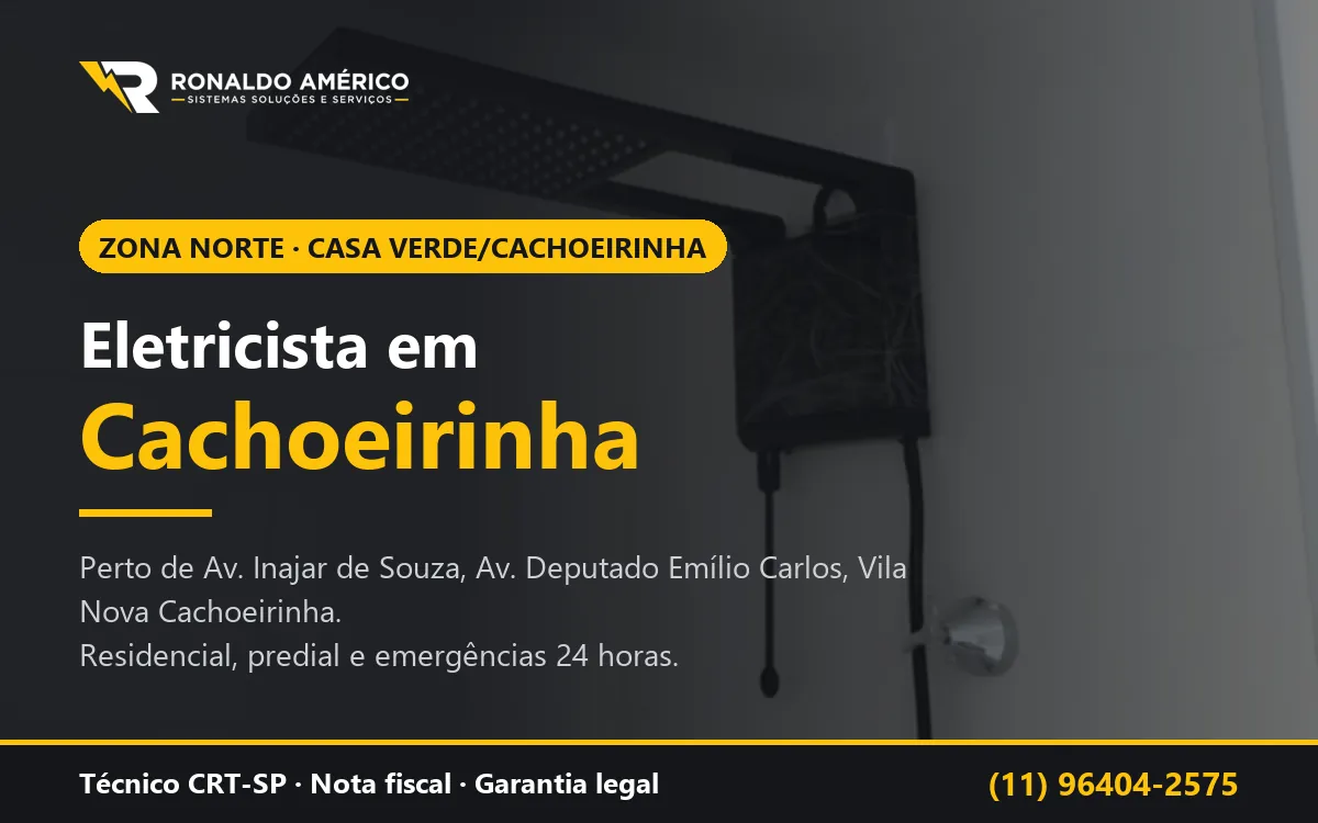 Arte: eletricista em Cachoeirinha, Zona Norte de São Paulo — atendimento perto de Av. Inajar de Souza, Av. Deputado Emílio Carlos, Vila Nova Cachoeirinha