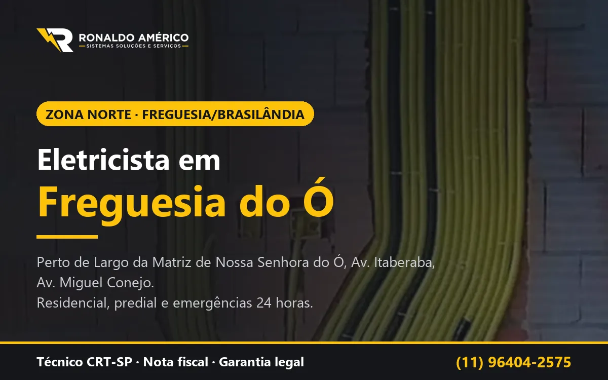 Arte: eletricista em Freguesia do Ó, Zona Norte de São Paulo — atendimento perto de Largo da Matriz de Nossa Senhora do Ó, Av. Itaberaba, Av. Miguel Conejo