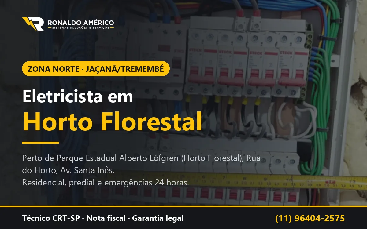 Arte: eletricista em Horto Florestal, Zona Norte de São Paulo — atendimento perto de Parque Estadual Alberto Löfgren (Horto Florestal), Rua do Horto, Av. Santa Inês
