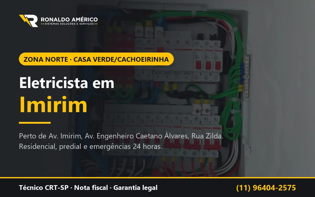 Arte: eletricista em Imirim, Zona Norte de São Paulo — atendimento perto de Av. Imirim, Av. Engenheiro Caetano Álvares, Rua Zilda