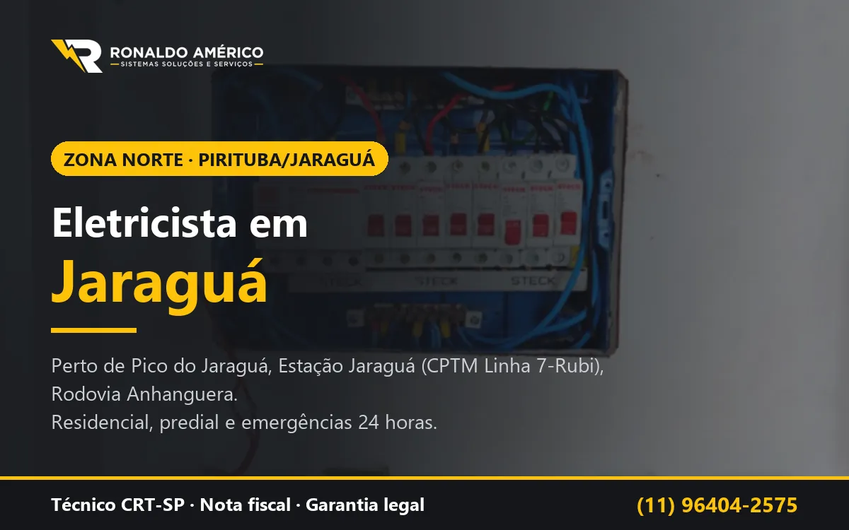 Arte: eletricista em Jaraguá, Zona Norte de São Paulo — atendimento perto de Pico do Jaraguá, Estação Jaraguá (CPTM Linha 7-Rubi), Rodovia Anhanguera
