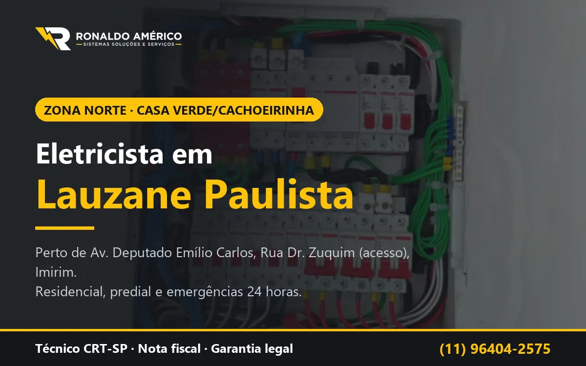 Arte: eletricista em Lauzane Paulista, Zona Norte de São Paulo — atendimento perto de Av. Deputado Emílio Carlos, Rua Dr. Zuquim (acesso), Imirim