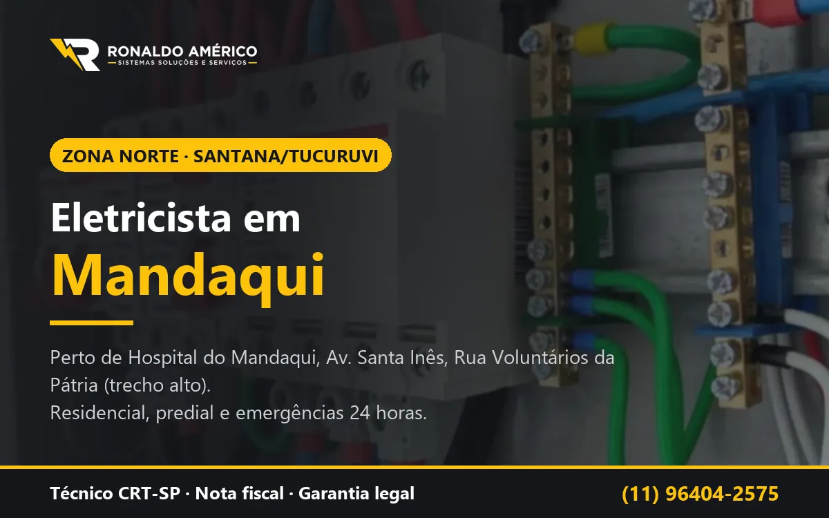 Arte: eletricista em Mandaqui, Zona Norte de São Paulo — atendimento perto de Hospital do Mandaqui, Av. Santa Inês, Rua Voluntários da Pátria (trecho alto)