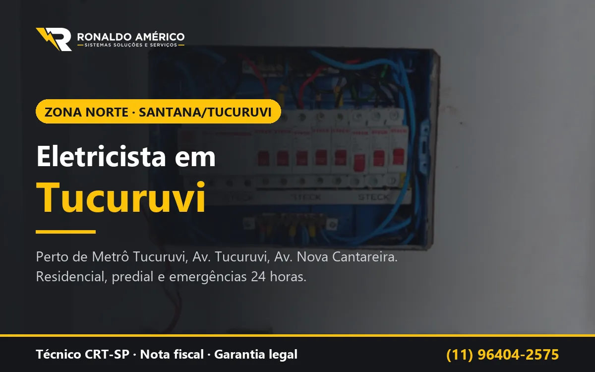 Arte: eletricista em Tucuruvi, Zona Norte de São Paulo — atendimento perto de Metrô Tucuruvi, Av. Tucuruvi, Av. Nova Cantareira